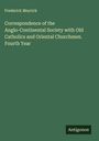 Frederick Meyrick: Correspondence of the Anglo-Continental Society with Old Catholics and Oriental Churchmen. Fourth Year, Buch