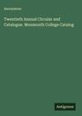 Anonymous: Twentieth Annual Circular and Catalogue. Monmouth College Catalog, Buch