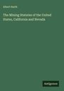 Albert Harth: The Mining Statutes of the United States, California and Nevada, Buch
