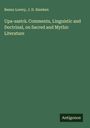 Benno Loewy: Upa-sastr¿. Comments, Linguistic and Doctrinal, on Sacred and Mythic Literature, Buch