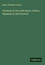 Henry Chandler Cowles: The Book of Job, with Notes, Critical, Explanatory and Practical, Buch