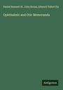 Daniel Bennett St. John Roosa: Ophthalmic and Otic Memoranda, Buch