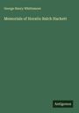 George Henry Whittemore: Memorials of Horatio Balch Hackett, Buch