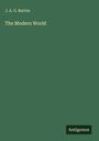J. A. G. Barton: The Modern World, Buch