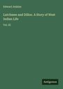 Edward Jenkins: Lutchmee and Dilloo. A Story of West Indian Life, Buch