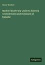 Henry Morford: Morford Short-trip Guide to America (United States and Dominion of Canada), Buch