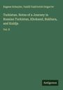 Eugene Schuyler: Turkistan. Notes of a Journey in Russian Turkistan, Khokand, Bukhara, and Kuldja, Buch