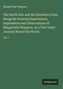 Margaretha Weppner: The North Star and the Southern Cross. Being the Personal Experiences, Impressions and Observations of Margaretha Weppner, in a Two Years' Journey Round the World, Buch
