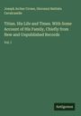 Joseph Archer Crowe: Titian. His Life and Times. With Some Account of His Family, Chiefly from New and Unpublished Records, Buch