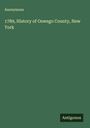 Anonymous: 1789, History of Oswego County, New York, Buch