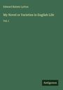 Edward Bulwer Lytton: My Novel or Varieties in English Life, Buch