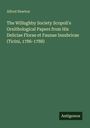 Alfred Newton: The Willughby Society Scopoli's Ornithological Papers, Deliciae Florae et Faunae Insubricae (Ticini, 1786-1788).