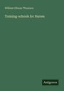 William Gilman Thomson: Training-schools for Nurses, Buch