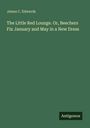 James C. Edwards: The Little Red Lounge. Or, Beechers Fix January and May in a New Dress, Buch