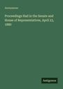 Anonymous. Proceedings Had in the Senate and House of Representatives, April 23, 1880. Grüner Hintergrund. Oben "Antigonos".
