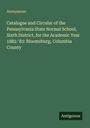 Buchcover mit grüner Oberfläche. Titel: "Catalogue and Circular... 1882-'83: Bloomsburg, Columbia County."