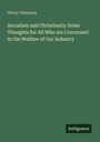 Henry Cherouny, "Socialism and Christianity Sober Thoughts for All Who are Concerned in the Welfare of Our Industry", Antigonos.