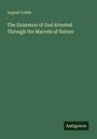 August Codde: The Existence of God Attested Through the Marvels of Nature, Buch