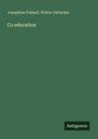 Josephine Pollard: Co education, Buch