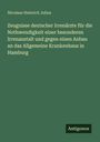 Nicolaus Heinrich Julius: Zeugnisse deutscher Irrenärzte für die Nothwendigkeit einer besonderen Irrenanstalt und gegen einen Anbau an das Allgemeine Krankenhaus in Hamburg, Buch