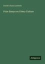 David & Sons Landreth: Prize Essays on Celery Culture, Buch
