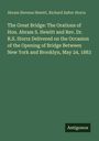 Text über eine Rede zur Eröffnung der Brücke zwischen New York und Brooklyn am 24. Mai 1883. Unten steht "Antigonos".