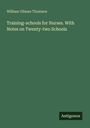 William Gilman Thomson: Training-schools for Nurses. With Notes on Twenty-two Schools, Buch