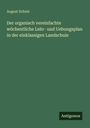 August Schulz: Der organisch vereinfachte wöchentliche Lehr- und Uebungsplan in der einklassigen Landschule, Buch
