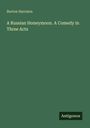 Texte: "Burton Harrison", "A Russian Honeymoon. A Comedy in Three Acts", "Antigonos". Grüner Hintergrund, schlichte Gestaltung.