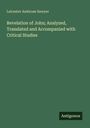 Leicester Ambrose Sawyer: "Revelation of John; Analyzed, Translated and Accompanied with Critical Studies". Unten rechts "Antigonos".