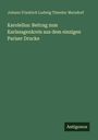 Johann Friedrich Ludwig Theodor Merzdorf: Karolellus: Beitrag zum Karlssagenkreis aus dem einzigen Pariser Drucke, Buch
