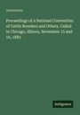 Text: Anonymous. Proceedings of a National Convention of Cattle Breeders, Chicago, Illinois, November 15-16, 1883. Antigonos.