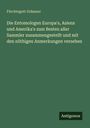 Fürchtegott Grässner: Die Entomologen Europa's, Asiens und Amerika's zum Besten aller Sammler zusammengestellt und mit den nöthigen Anmerkungen versehen, Buch