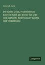 Heinrich Jaede: Der kleine Urian. Humoristische Fahrten durch alle Theile der Erde und poetische Bilder aus der Länder und Völkerkunde, Buch
