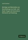 Adolf Soetbeer: Beiträge und Materialien zur Beurtheilung von Geld- und Bank-Fragen mit besonderer Rücksicht auf Hamburg, Buch