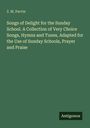 Z. M. Parvin. "Songs of Delight for the Sunday School." Grüner Hintergrund, schlichtes Design. Logo "Antigonos".