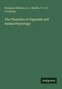 Titel: "The Chemistry of Vegetable and Animal Physiology". Autoren: Benjamin Silliman, G. J. Mulder, P. F. H. Fromberg. Unten: "Antigonos".