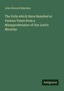 John Howard Marsden, Titel: "The Evils which Have Resulted at Various Times from a Misapprehension of Our Lord's Miracles".