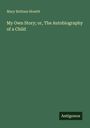 Grüner Hintergrund mit Texten: "Mary Botham Howitt", "My Own Story; or, The Autobiography of a Child", "Antigonos".