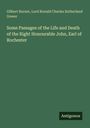 Gilbert Burnet: Some Passages of the Life and Death of the Right Honourable John, Earl of Rochester, Buch