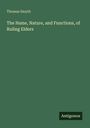Thomas Smyth: The Name, Nature, and Functions, of Ruling Elders, Buch