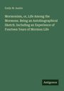 Emily M. Austin: Mormonism, or, Life Among the Mormons. Being an Autobiographical Sketch. Including an Experience of Fourteen Years of Mormon Life, Buch