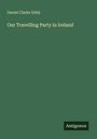 Buchtitel: "Our Travelling Party in Ireland" von Daniel Clarke Eddy. Unten rechts ist ein Logo mit dem Text "Antigonos".