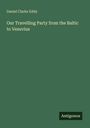 Daniel Clarke Eddy: Our Travelling Party from the Baltic to Vesuvius, Buch