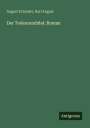 „August Schrader, Karl August. Der Todescandidat: Roman. Antigonos.“ Grüner Hintergrund mit schlichtem Design.