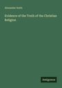Text: "Alexander Keith. Evidence of the Truth of the Christian Religion. Antigonos." Grüner Hintergrund.