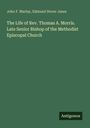 Text: "The Life of Rev. Thomas A. Morris. Late Senior Bishop of the Methodist Episcopal Church." Grüner Hintergrund.