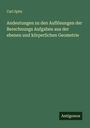 Carl Spitz, "Andeutungen zu den Auflösungen der Berechnungs Aufgaben aus der ebenen und körperlichen Geometrie", Antigonos.