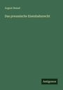 August Bessel: Das preussische Eisenbahnrecht, Buch