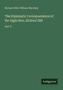 Richard Hill, William Blackley: The Diplomatic Correspondence of the Right Hon. Richard Hill, Part II. Grüner Hintergrund.
